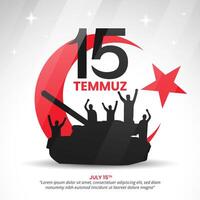 15 Temmuz or July 15th Democracy and National Unity Day of Turkiye vector