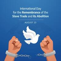 International Day of Remembrance of the Victims of Slavery and the Transatlantic Slave Trade design template good for celebration usage. flat design. eps 10. vector