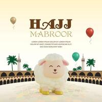 Hajj mabrour eid al adha greeting card post background design with 3d Kaaba and sheep vector
