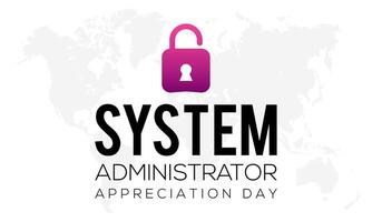 System Administrator Appreciation Day observed every year in July. Template for background, banner, card, poster with text inscription. vector