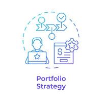 Portfolio strategy blue gradient concept icon. Investment professional, wealth management. Round shape line illustration. Abstract idea. Graphic design. Easy to use in infographic, presentation vector