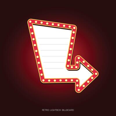 Retro lightbox billboard template, Arrow banner advertising, promotion and sale signs. Movie theater light frames.