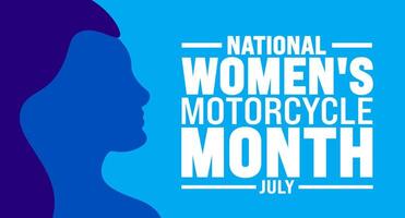 July is National Women's Motorcycle Month background template. Holiday concept. use to background, banner, placard, card, and poster design template with text inscription and standard color. vector