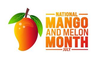 July is National Mango and Melon Month background template. Holiday concept. use to background, banner, placard, card, and poster design template with text inscription and standard color. vector