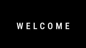 animated , the text of the word welcome is written in white on a black background video