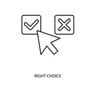 right choice concept line icon. Simple element illustration. right choice concept outline symbol design. vector