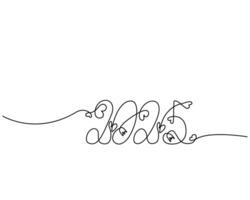 2025 hand drawn one continuous line inscription with decorative elements. Greeting cards design idea. Isolate. EPS. Cards, posters, banners, brochures, price tag, label or web, promo design concept vector