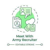 Meet with army recruiter green concept icon. Physical health, military specialty. Round shape line illustration. Abstract idea. Graphic design. Easy to use in infographic, presentation vector