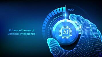 AI. Artificial intelligence. Increase the use of artificial intelligence and automation technology. Neural networks. Wireframe hand turning a test knob to the maximum position. illustration. vector