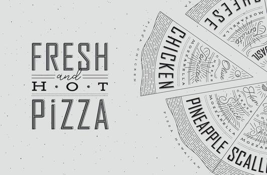 Poster featuring slices of various pizzas, with recipes and names showcased in fresh and hot lettering, drawn on a grey background. vector
