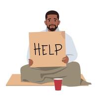 Young sad poor homeless man sits on the ground with nameplate need help. vector