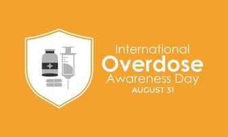 Overdose awareness day is observed every year on August 31. Banner poster, flyer and background design. Eps 10. vector