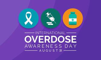 Overdose awareness day is observed every year on August 31. Banner poster, flyer and background design. Eps 10. vector