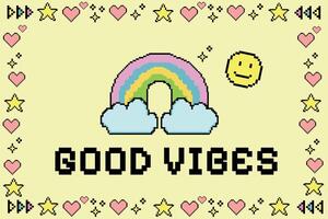 Good vibes concept design. Rainbow, smile, star, heart. Pixel art illustration. Colorful design. Summer background and banner. Y2k trendy playful pixelated backdrop. Mood of 90's aesthetics vector