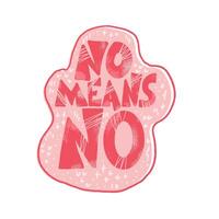 No means no quote. text illustration. vector