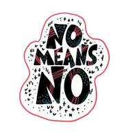 No means no quote. text illustration. vector