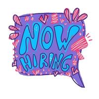 Now hiring quote concept. color text. vector