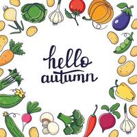 Cute vegetables Decorative round frame. Illustration isolated on white background. Circle border, copy space. Autumn decorative round frame with lettering HELLO AUTUMN. vector