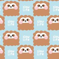 Seamless pattern of cute sloth in curve shape hand drawn with slow life text background.Face.Head.Cartoon wild animal character design.Image for card,poster,baby clothing.Kawaii.Illustration vector