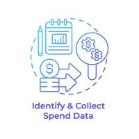 Identify and collect spend data blue gradient concept icon. Collecting statistics, financial needs. Round shape line illustration. Abstract idea. Graphic design. Easy to use in infographic vector
