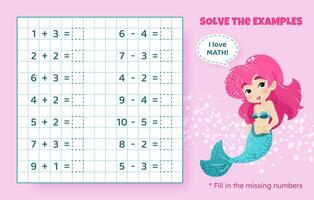 Solve the examples. Addition and subtraction up to 10. Mathematical puzzle game. Worksheet for school, preschool kids. illustration. Cartoon educational game with cute mermaid for children. vector