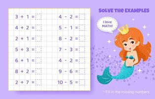 Solve the examples. Addition and subtraction up to 10. Mathematical puzzle game. Worksheet for school, preschool kids. illustration. Cartoon educational game with cute mermaid for children. vector