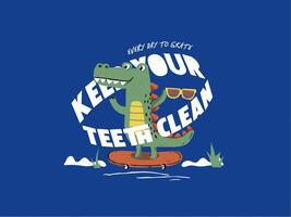 skate every day with keep your teeth clean vector