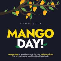 Mango day. 22nd July International mango day celebration minimal and decent banner, social media post with mango tree branch. The day is to honour one of the world's most beloved and king of fruits. vector