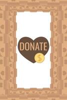 Frame of falling coins money in box charity and donation boxes border with heart says DONATE vector