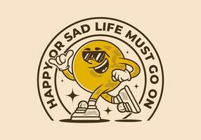 Happy or sad, life must go on. Mascot character of ball head in running pose vector