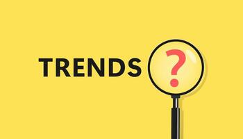 Magnifier glasses with question mark and the text TRENDS. It represents the evaluation methods, popular topics, and new trends in business or life style vector
