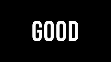 An animation of the words Good with a cheerful theme is suitable for interactive videos