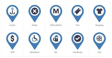 A set of 10 Location Pointer icons as anchor, delete, metro station vector