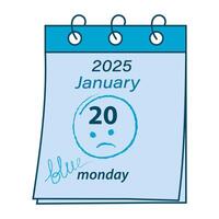 Calendar page on a spring with the date January 20 2025 and sad emoticon. Blue Monday greeting idea. . Isolate EPS. Cards, poster, banner, brochure, price tag, label or web, promo design concept vector