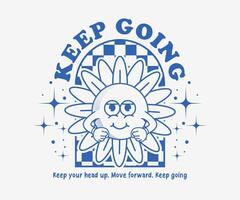 retro poster cartoon character of flower graphic design with keep going slogan, can be used as t shirt, sticker, poster, print design and other uses. vector