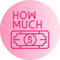 How Much Gradient Circle Icon vector