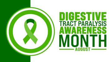 Digestive Tract Paralysis Awareness Month is observed every year in August. Holiday concept. Template for background, banner, card, poster, placard, design template with unique shapes. vector