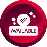 Available Glyph Button Icon vector