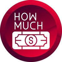 How Much Glyph Button Icon vector