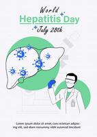 Concept of world hepatitis's day campaign's poster with symbols of virus on liver and science working of doctor wording of event in flat style vector