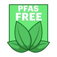 The PFAS Free Badge concept which has various leaf motifs indicates that the product is free of chemicals and safe for the environment. PFAS free label. Proper nutrition, healthy eating. Flat . vector