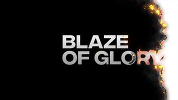 Blaze of Glory title with a burning text effect video
