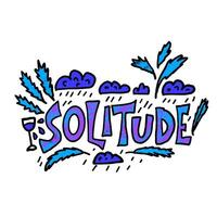 Solitude hand drawn text. word concept. vector