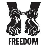 A pair of hands chained to a chain with the text words freedom illustration vector