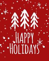 Happy Holidays card with Christmas trees and snowflakes. Christmas and New Year greeting postcard design vector
