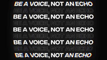 Be a voice, not an echo with Trippy Text Effect Animation video