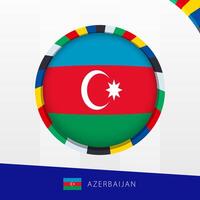 Azerbaijan Flag with Colorful Circle Border. vector
