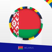 Belarus Flag with Colorful Circle Border. vector