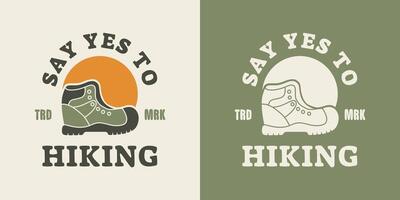 Illustration of a hiking boot with say yes to hiking text. Cool design suitable for printable products. vector