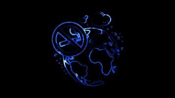 Glowing looping world no tobacco Day World No Tobacco Day with a globe and no-smoking sign. neon frame effect, black background. video